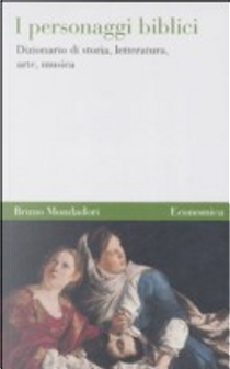Personaggi biblici. Dizionario di storia, letteratura, arte, musica by Martin Bocian