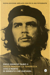 Senza perdere la tenerezza by Paco Ignacio Taibo II