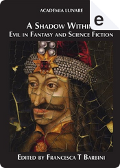 A Shadow Within: Evil in Fantasy and Science Fiction