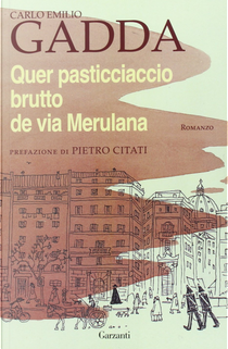 Quer pasticciaccio brutto de via Merulana by Carlo Emilio Gadda