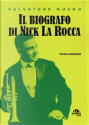 Il biografo di Nick La Rocca. Come entrare nelle storie del jazz by Salvatore Mugno