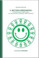 Il metodo Greenopoli. Contenuti, giochi e fiabe «green» per liberi pensatori, insegnanti, allievi e genitori by Giovanni De Feo