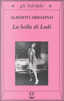 La bella di Lodi by Alberto Arbasino