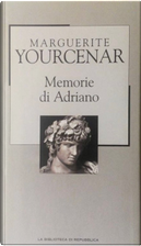 Memorie di Adriano by Marguerite Yourcenar