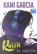 Teen Titans by Gabriel Picolo, Kami Garcia