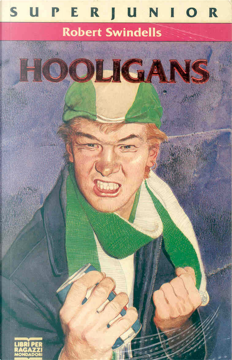 Hooligans by Robert Swindells, Mondadori, Paperback - Anobii