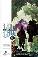Black Science vol. 4 by Matteo Scalera, Moreno Dinisio, Rick Remender