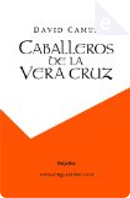 Caballeros de la Vera Cruz by David Camus
