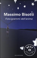 Foto/grammi dell'anima. Libere (im)perfezioni by Massimo Bisotti