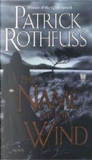 The Name of the Wind by Patrick Rothfuss