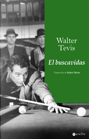 El buscavidas by Walter S. Tevis