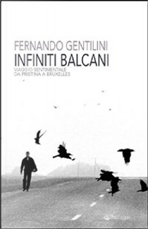 Infiniti Balcani by Fernando Gentilini
