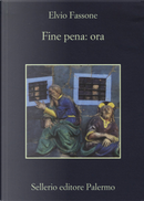 Fine pena: ora by Elvio Fassone