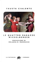 Le quattro ragazze Wieselberger by Fausta Cialente