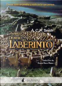 Dentro del laberinto by A. C. H. Smith