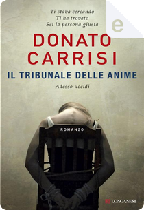 Il tribunale delle anime by Donato Carrisi
