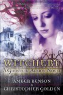 Witchery by Amber Benson, Christopher Golden