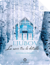 Ljubov' by Antonella Iuliano