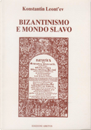 Bizantinismo e mondo slavo by Konstantin Leont'ev