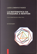 La matematica da Pitagora a Newton by Lucio Lombardo Radice