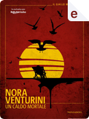 Un caldo mortale by Nora Venturini