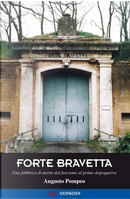 Forte Bravetta by Augusto Pompeo