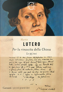 Per la rinascita della Chiesa by Martin Lutero