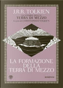 La formazione della Terra di mezzo by J.R.R. Tolkien