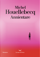 Annientare by Michel Houellebecq