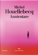Annientare by Michel Houellebecq