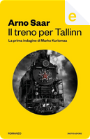 Il treno per Tallin by Arno Saar