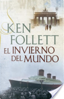 El invierno del mundo by Ken Follett
