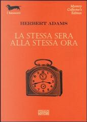 La stessa sera alla stessa ora by Herbert Adams