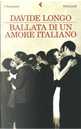 Ballata di un amore italiano by Davide Longo
