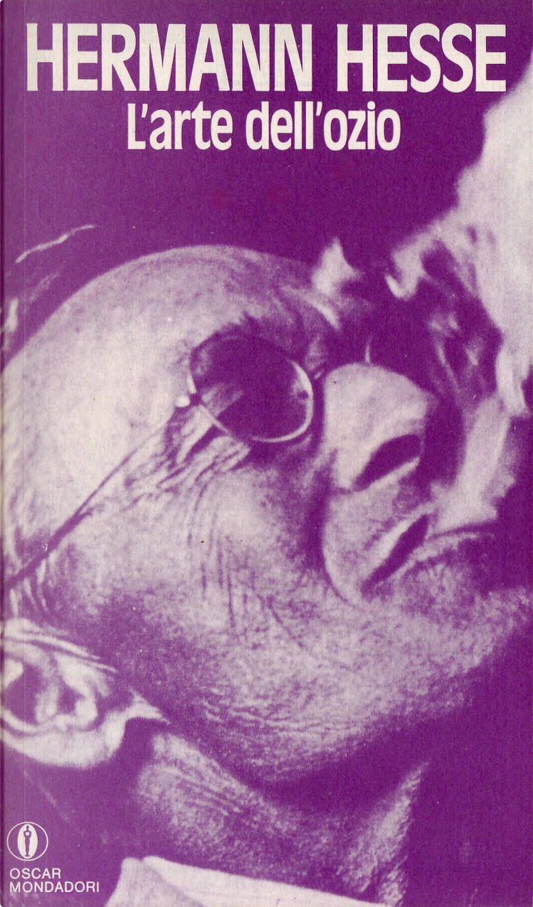 L'arte dell'ozio di Hermann Hesse, Mondadori, Paperback - Anobii