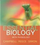 Essential Biology with Physiology by Campbell, Eric J., Eric J. Simon, Jane B./ Simon, Jane B. Reece, Neil A./ Reece, Neil A. Campbell