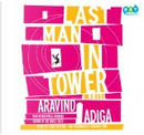 Last Man in Tower by Aravind Adiga