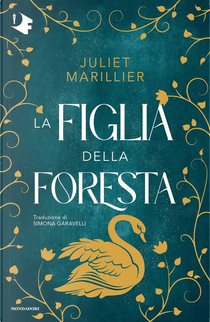La figlia della foresta by Juliet Marillier