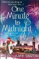 One Minute to Midnight by Amy Silver