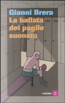 La ballata del pugile suonato by Gianni Brera