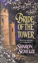 Bride of the Tower by Sharon Schulze