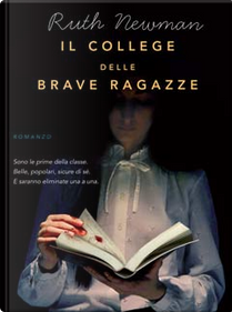 Il college delle brave ragazze by Ruth Newman