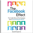 The Facebook Effect by David Kirkpatrick