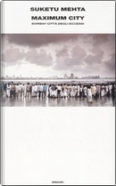 Maximum City by Mehta Suketu