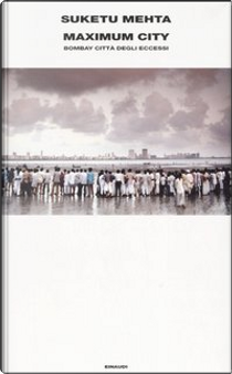 Maximum City by Suketu Mehta