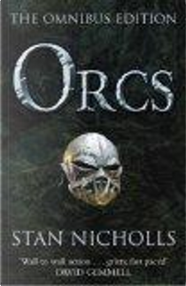 Orcs Omnibus by Stan Nicholls