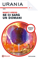 Se ci sarà un domani by Nancy Kress