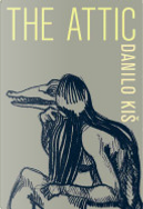 The Attic by Danilo Kis