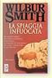 La spiaggia infuocata by Wilbur Smith