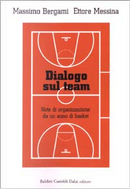 Dialogo sul team by Ettore Messina, Massimo Bergami